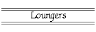 Loungers