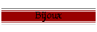 Bijoux