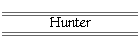 Hunter