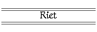 Riet