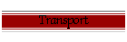 Transport